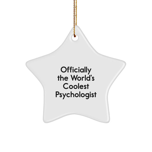 Unique Gifts from Men or Women - Officially The World's Coolest Psychologist Funny Star Ornament White Christmas Decorations, Perfect for Psychologist Friends and Family - Image 1