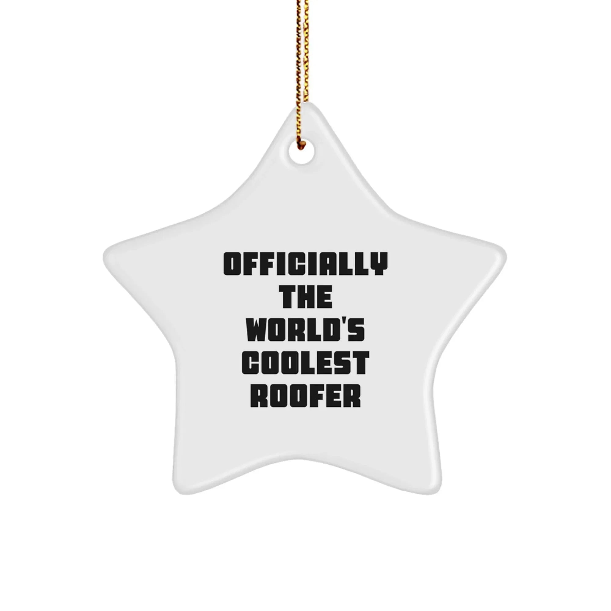 Funny Roofer Gifts for Men, World's Coolest Roofer Star Ornament, Christmas Unique Gifts from Family