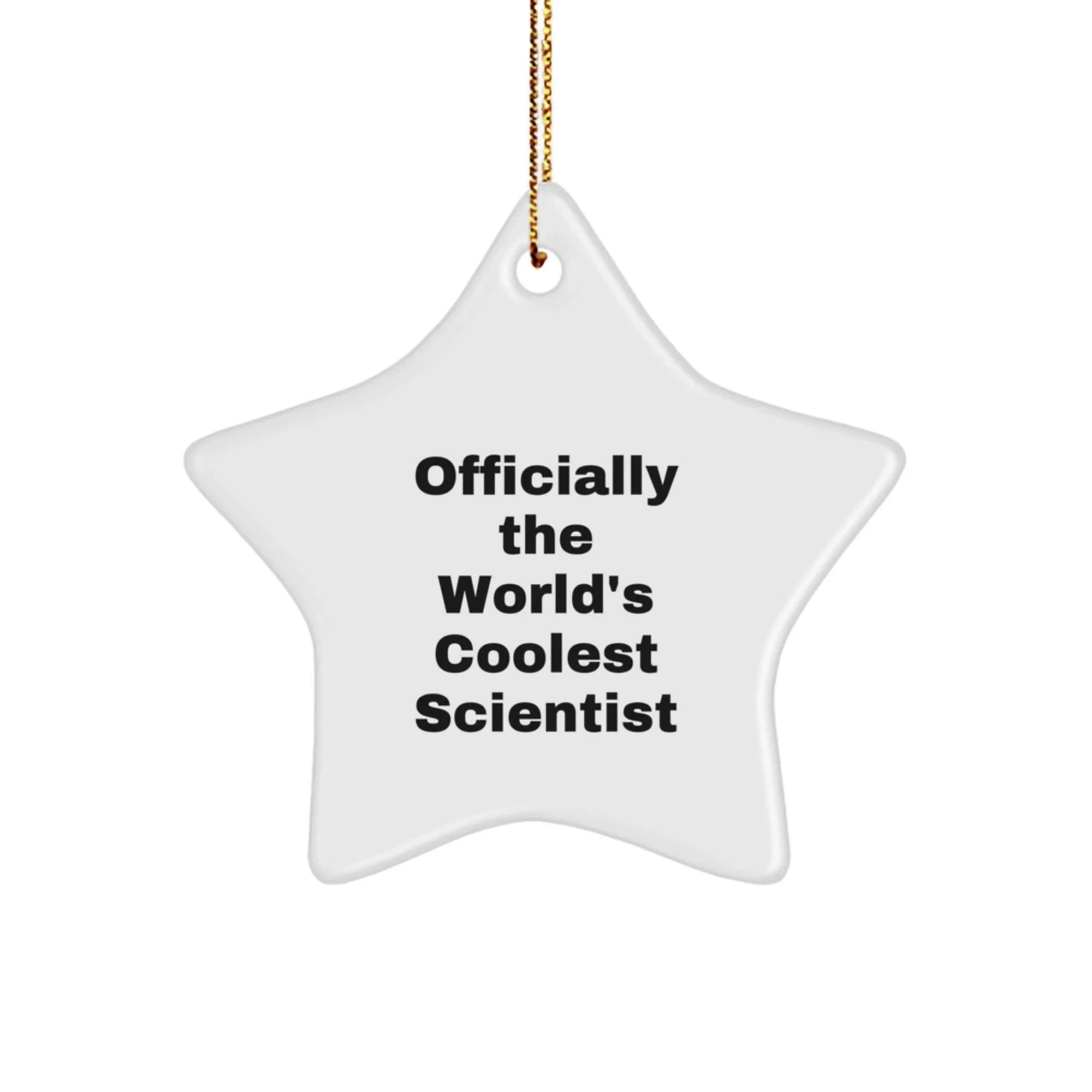 Funny Gifts from Men for Officially The World's Coolest Scientist, Star Ornament for Christmas, 'Officially The World's Coolest Scientist' Quote, Scientist Gifts for Christmas