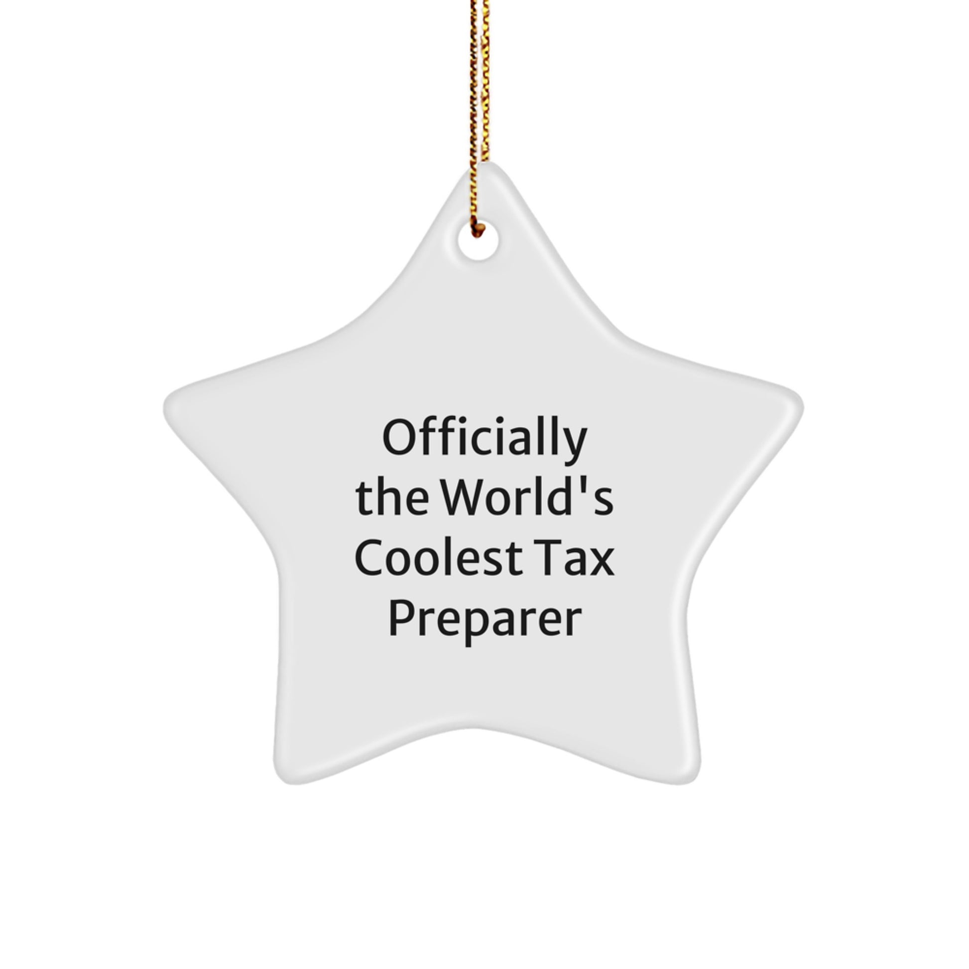 Tax Preparer Star Ornament Gifts from Friends for Christmas Unique - Officially The World's Coolest Tax Preparer Humor - Image 1