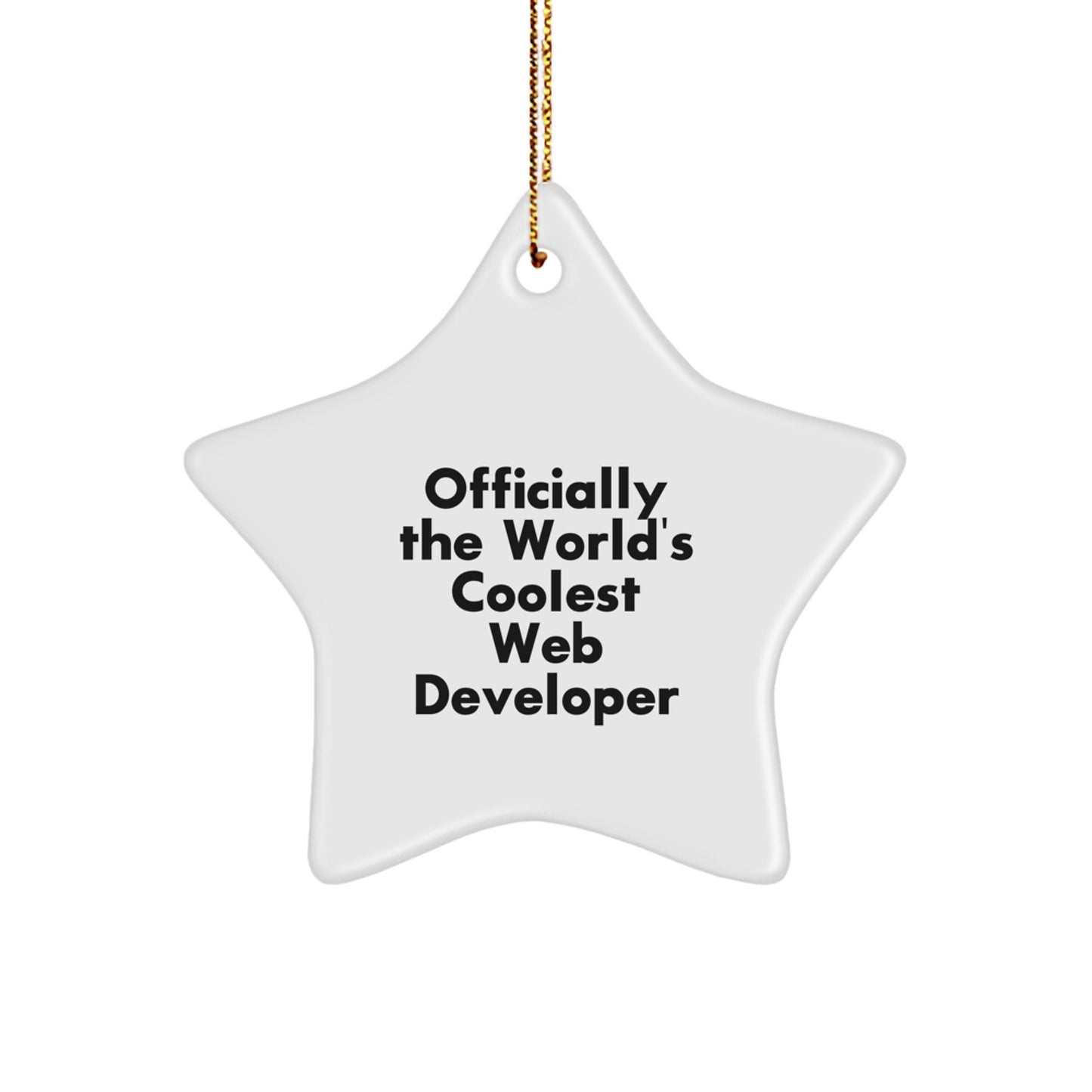 Funny Web Developer Gifts from Men for Officially The World's Coolest Web Developer Star Ornament - Christmas Unique Gifts for Web Developers, Web Developer Appreciation, Star Shaped Decorations - Image 1