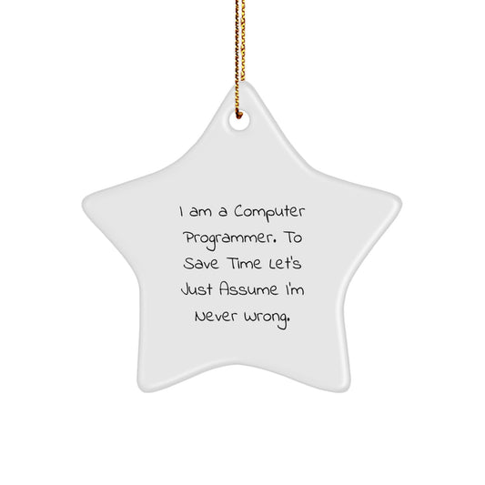 Funny Computer Programmer Gifts for Friends - Star Ornament with Quirky Quote, Perfect Christmas Unique Gifts from Friends to Colleagues - Image 1