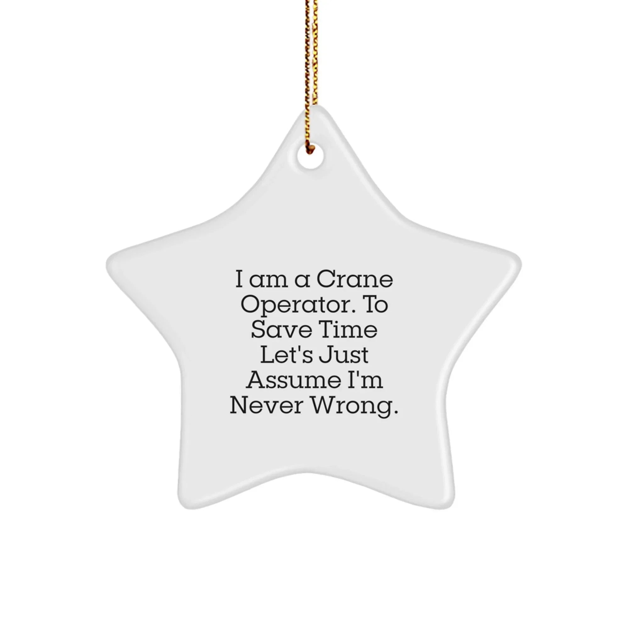 Funny Crane Operator Gifts for Men, Star Ornament Present from Family to Friends on Christmas Unique