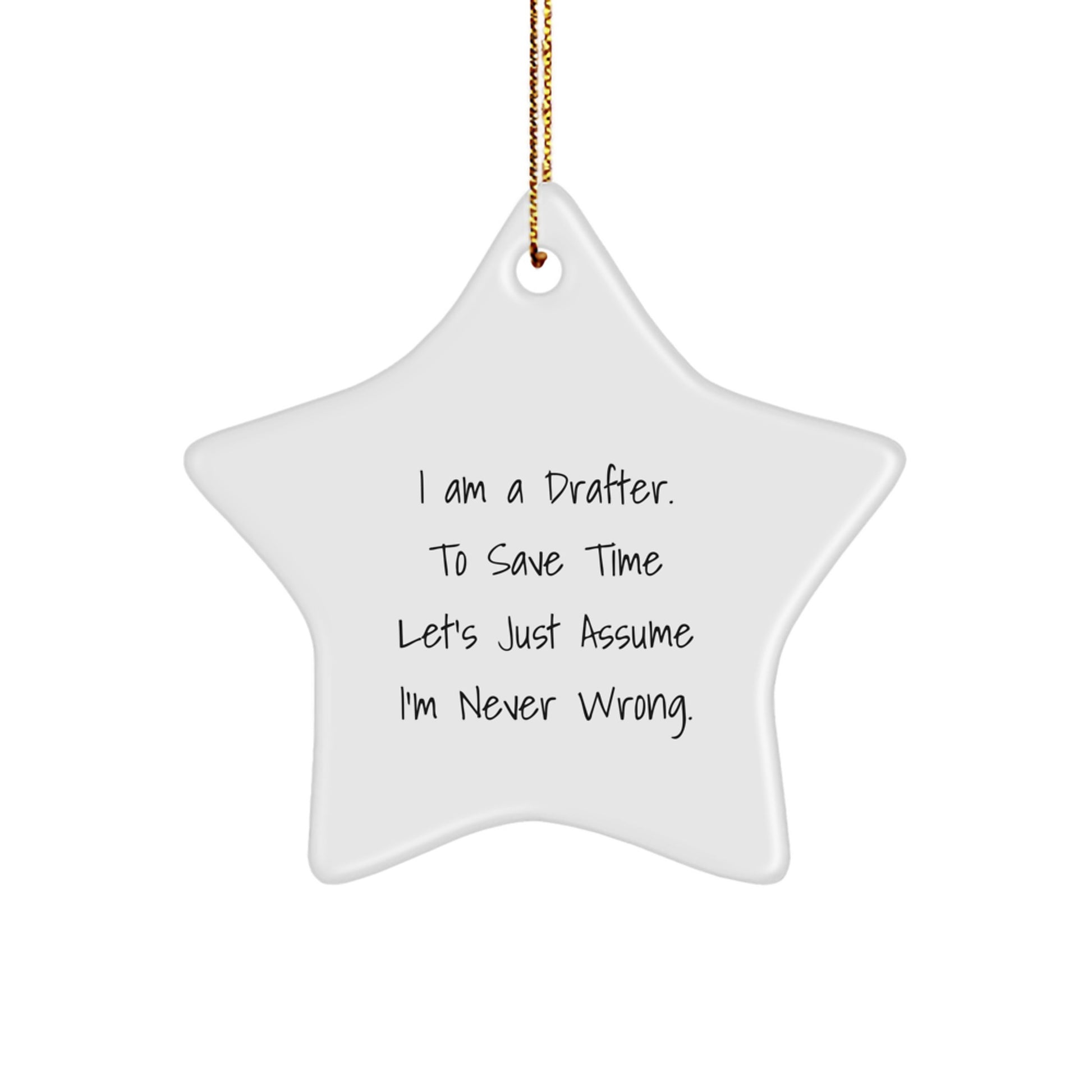 Funny Drafting Gifts from Family - I Am A Drafter Star Ornament for Men and Women - Image 1