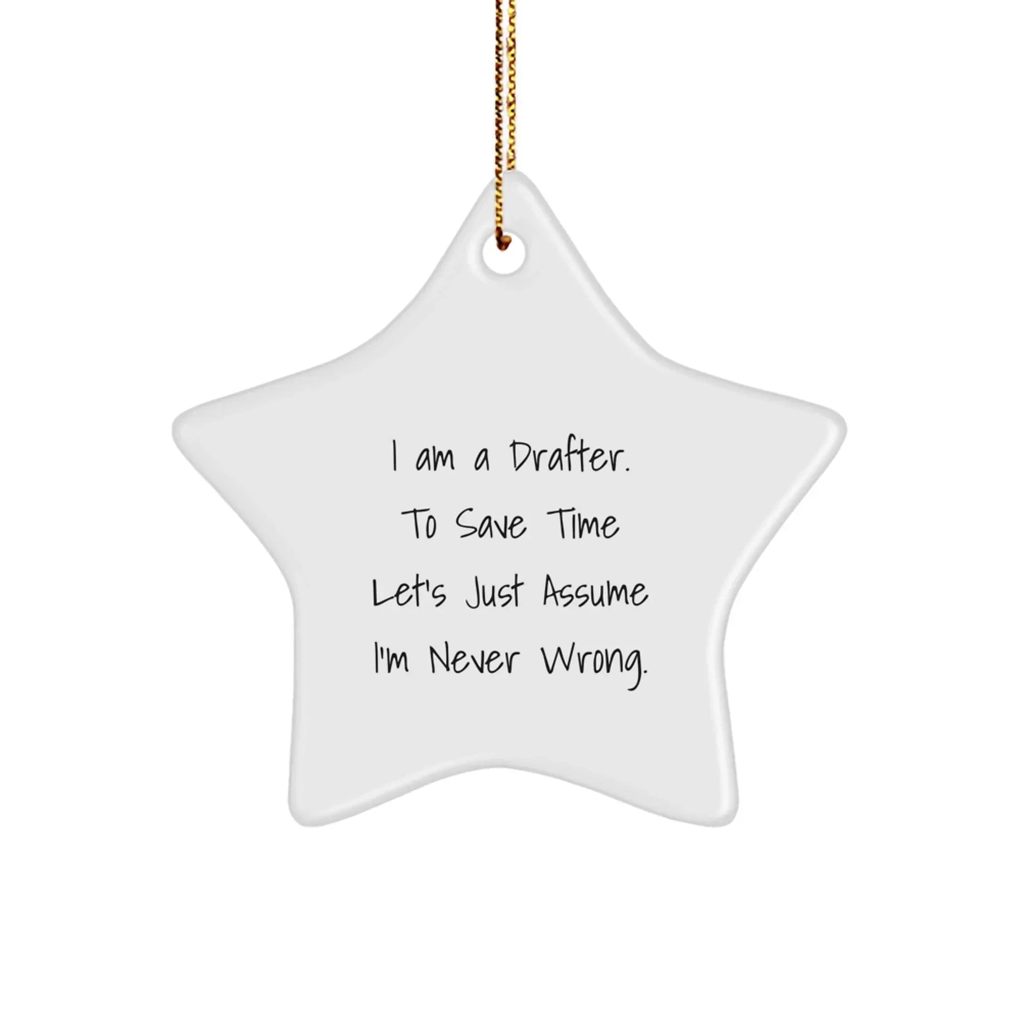 Funny Drafting Gifts from Family - I Am A Drafter Star Ornament for Men and Women