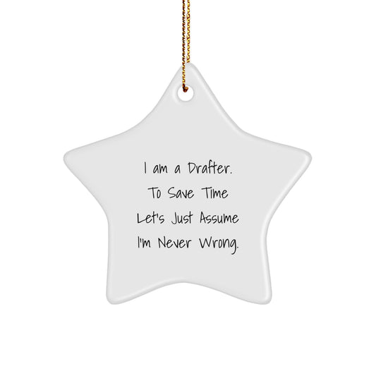 Funny Drafting Gifts from Family - I Am A Drafter Star Ornament for Men and Women - Image 1