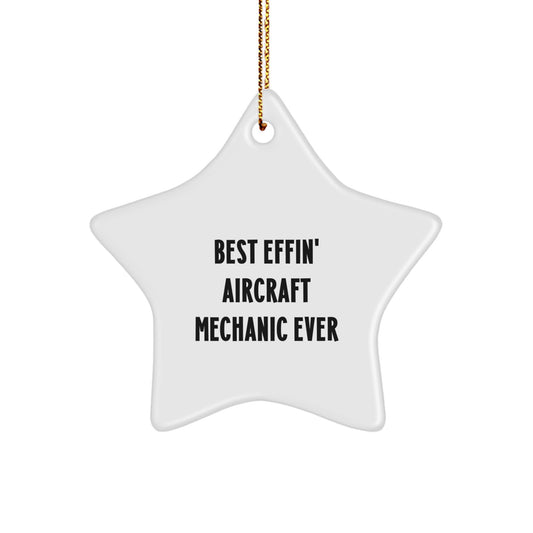 Funny Christmas Unique Gifts for Aircraft Mechanic Friends, Best Effin' Star Ornament for Men, Inspirational - Image 1