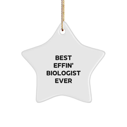 Funny Biologist Star Ornament Gifts from Family to Best Effin' Biologist Ever - Image 1