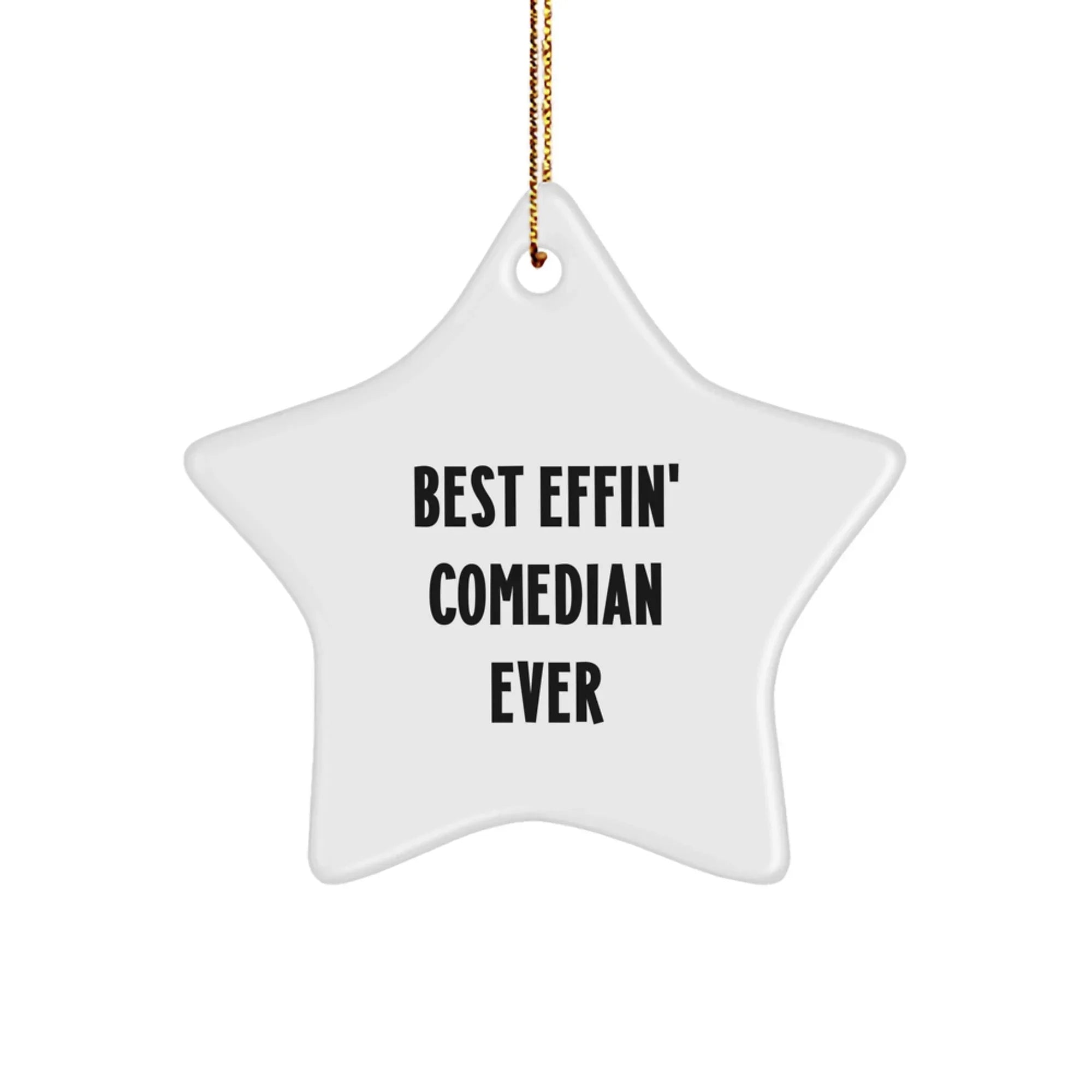Funny Comedian Star Ornament Gifts from Friends and Family for Best Effin' Comedian Ever Enthusiasts, Christmas Unique Decorations
