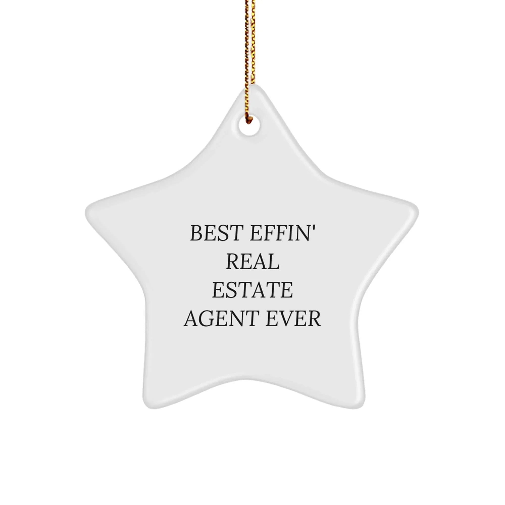 Funny Real Estate Agent Gifts from Men to Women, Best Effin' Star Ornament for Christmas Unique Gifts