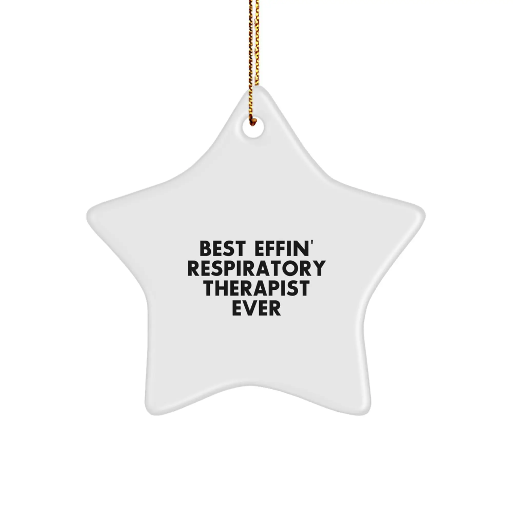 Funny Respiratory Therapist Star Ornament, Gifts from Friends to Best Effin' Respiratory Therapist Ever, Star Shaped Christmas Unique Gifts - Image 1