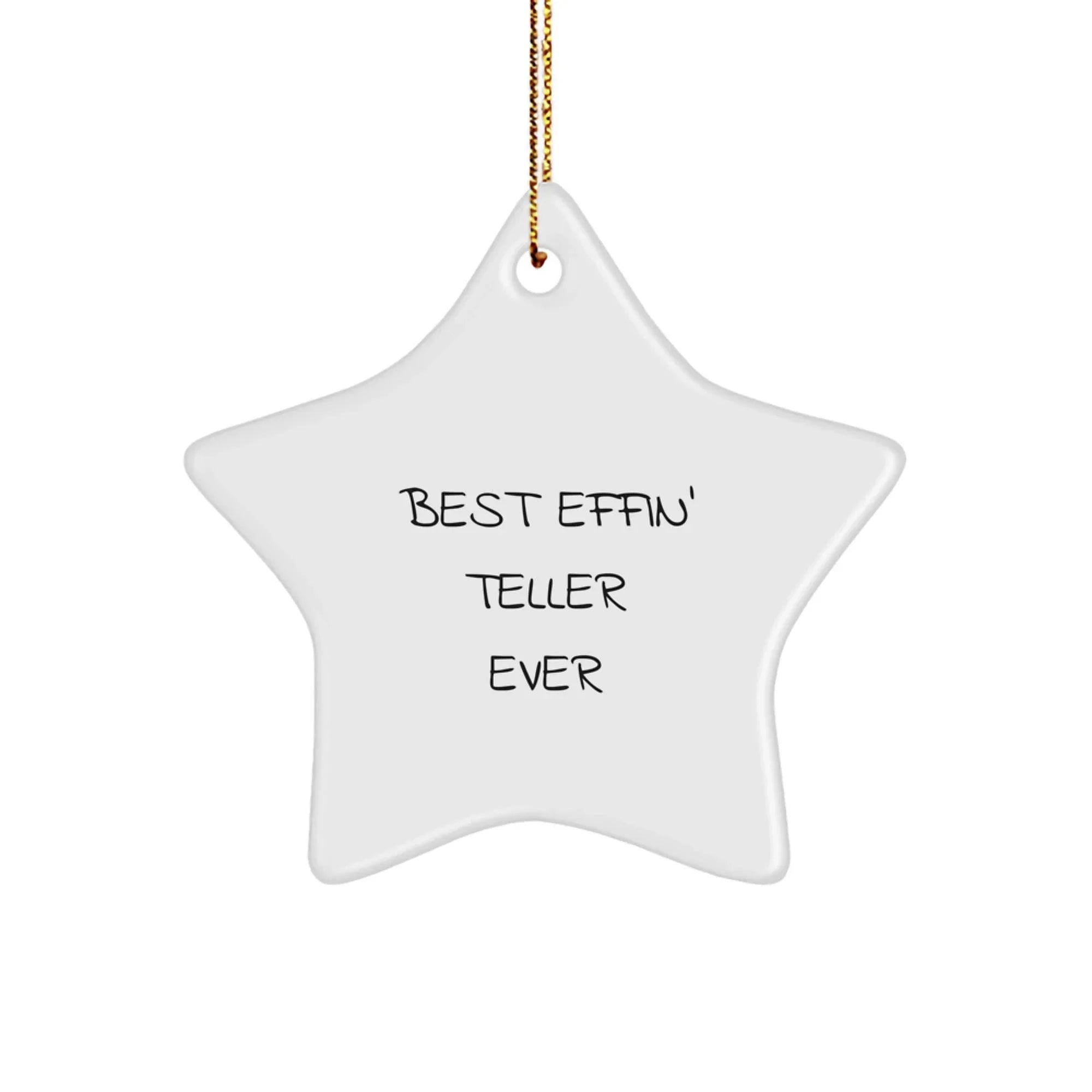 Funny Teller Gifts from Men to Women - Star Ornament Christmas Unique Presents for Teller Enthusiasts, Best Effin' Teller Ever Quote