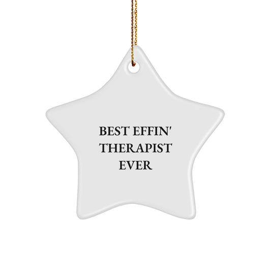 Funny Therapist Gifts from Friends, Star Ornament with Best Effin' Quote, Perfect Christmas Unique Gifts for Therapists - Image 1