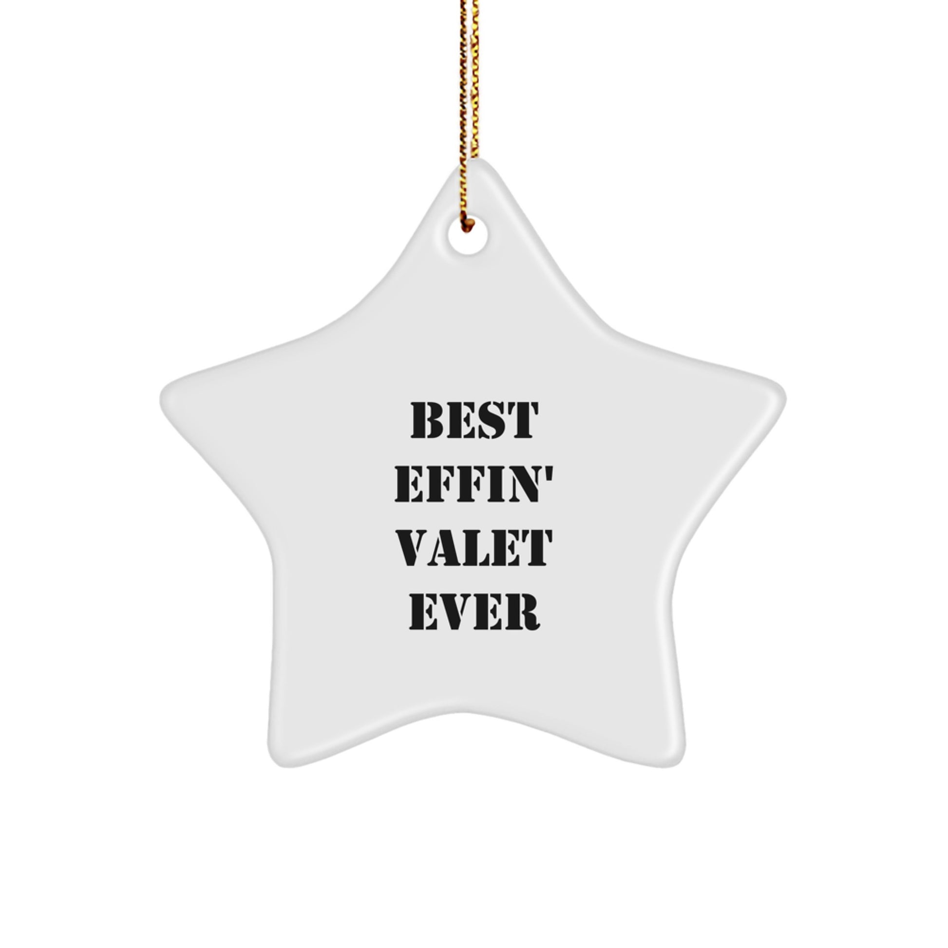 Funny Valet Star Ornament, Gifts from Friends to Best Effin' Valet Ever, Christmas Unique Valet Gifts