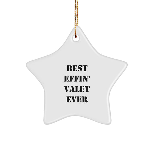 Funny Valet Star Ornament, Gifts from Friends to Best Effin' Valet Ever, Christmas Unique Valet Gifts