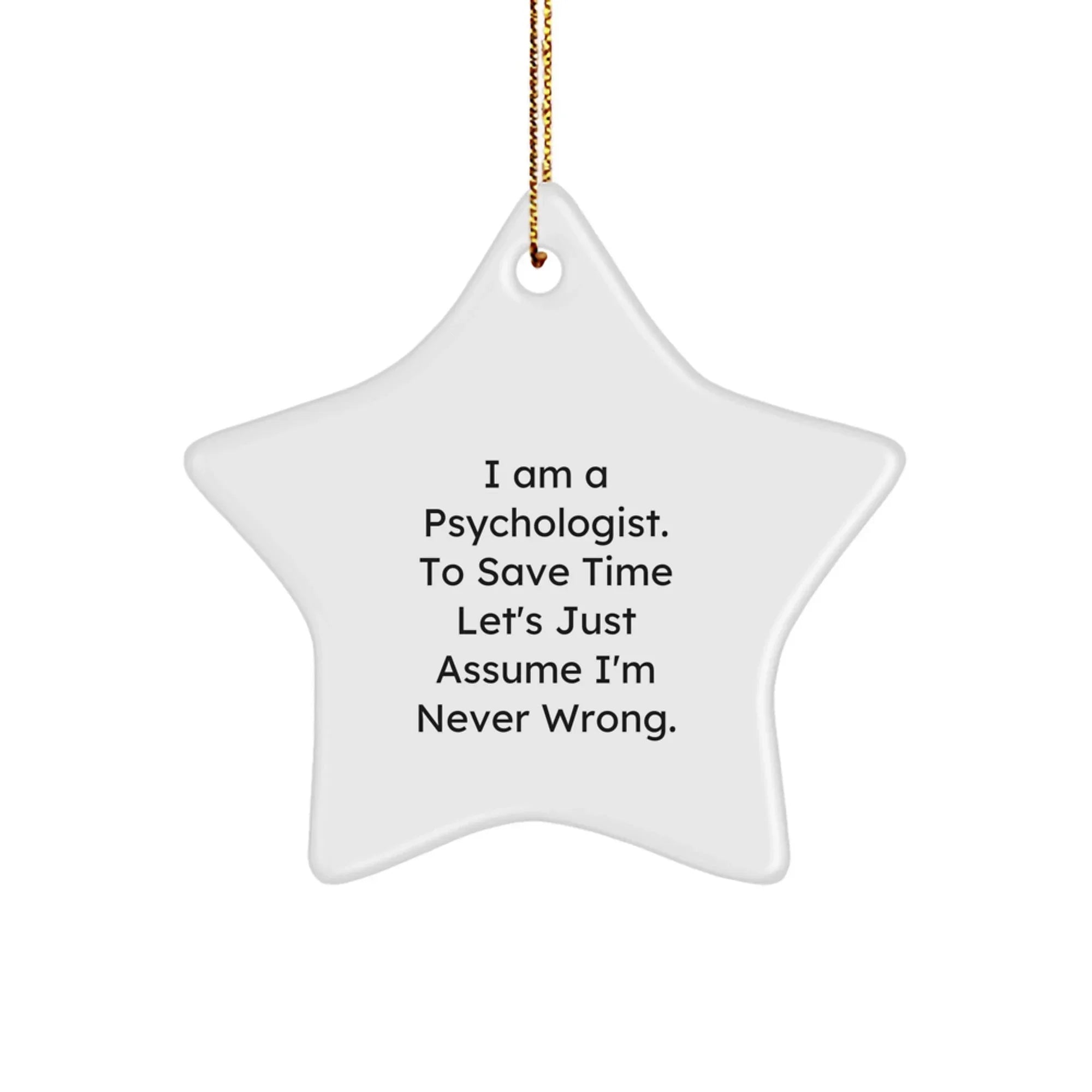 Funny Psychologist Gifts from Friends for Christmas Unique Star Ornament Quote