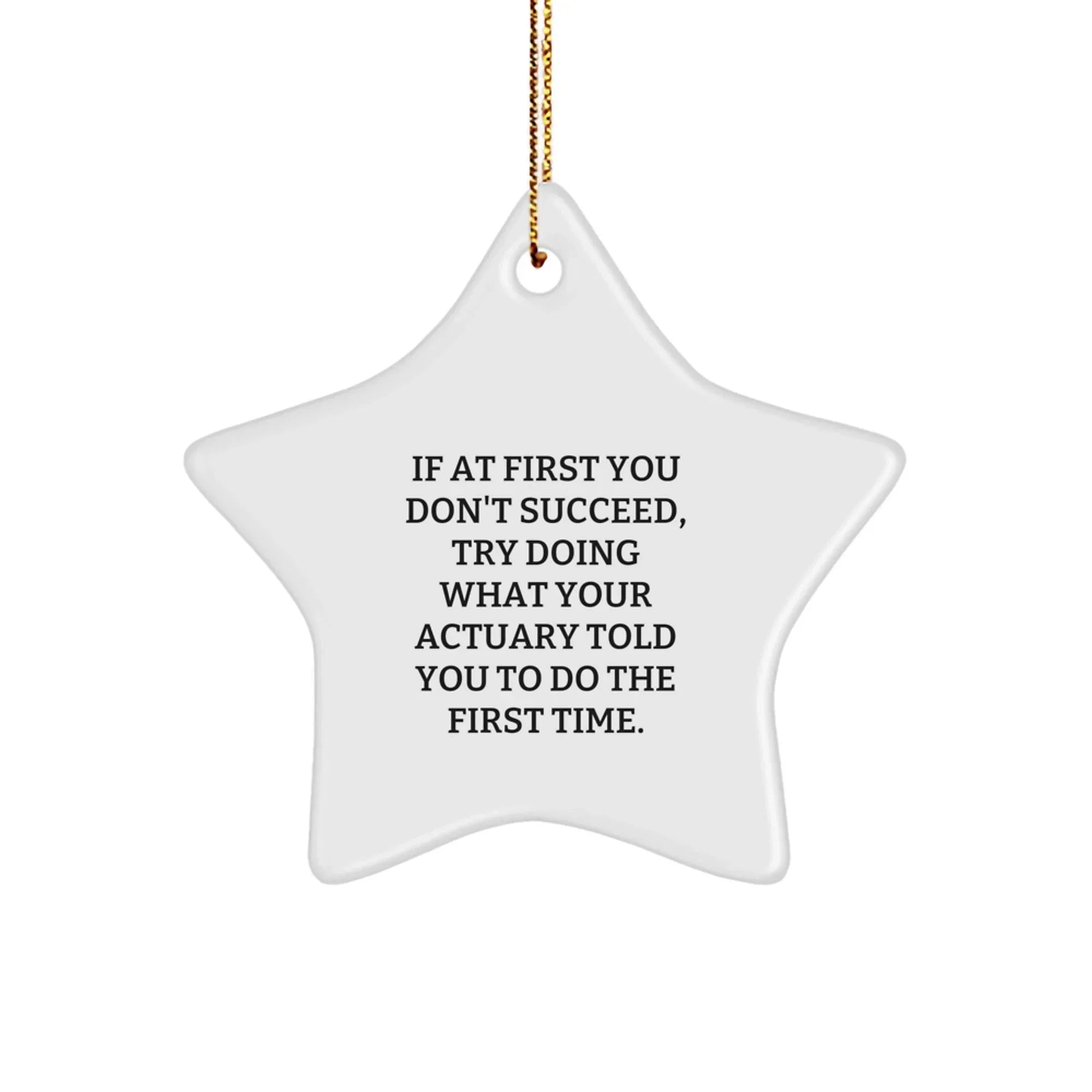 Funny Actuary Gifts from Friends Christmas Star Ornament, Actuary Quotes Star Shaped Decorations for Actuary