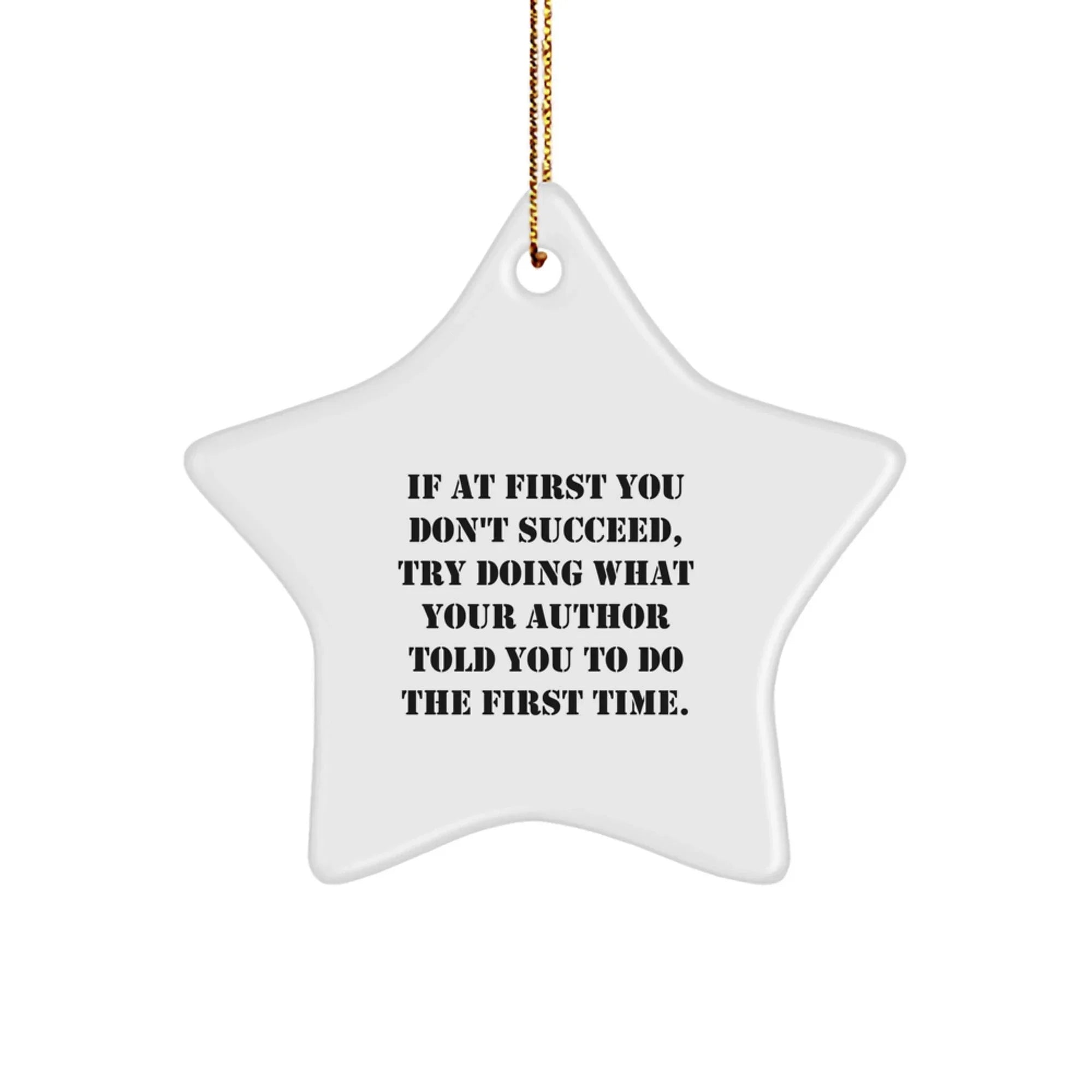 Funny Quotes Author Star Ornament Gifts from Men to Friends for Christmas