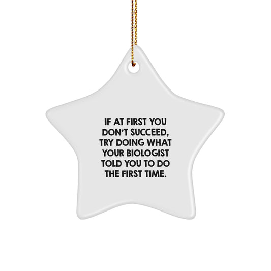 Funny Biologist Gifts from Friends and Family - Star Ornament for Christmas Unique Gifts for Biologist Men and Women - Image 1