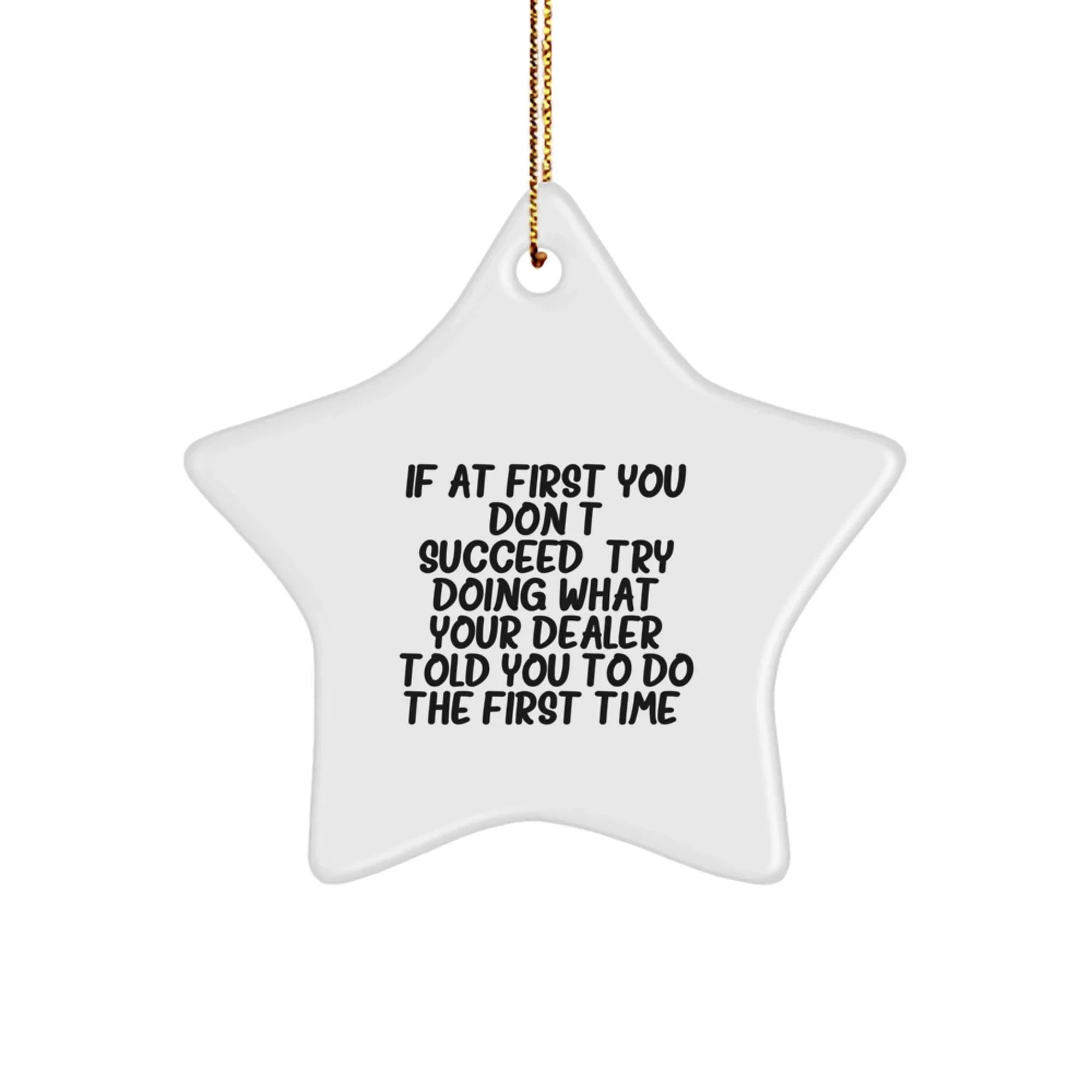 Funny Dealer Gifts from Friends - Star Ornament for Dealer, Christmas Unique Gifts, Decorative Star Shaped White Decorations