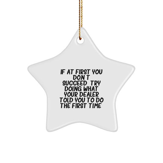 Funny Dealer Gifts from Friends - Star Ornament for Dealer, Christmas Unique Gifts, Decorative Star Shaped White Decorations - Image 1