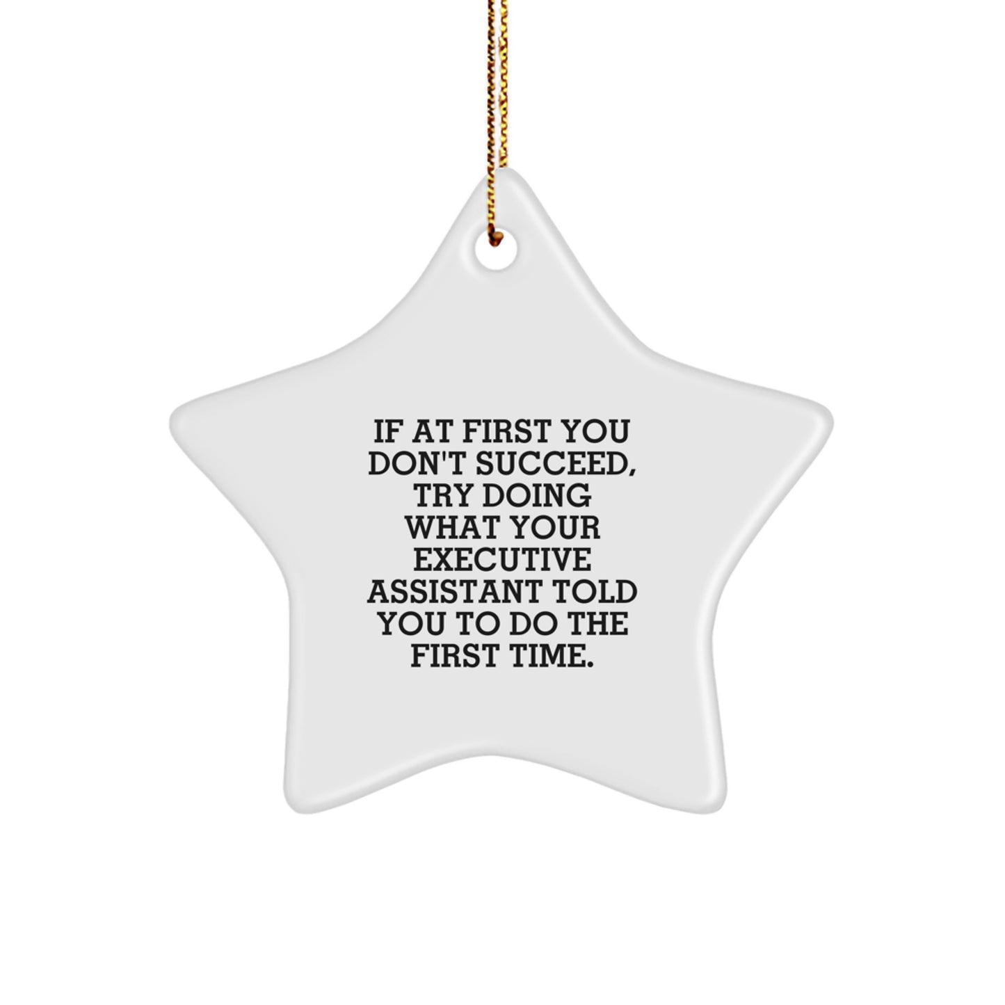Executive Assistant Star Ornament Funny Quote Gift from Friends for Coworkers - Unique Christmas Decorations - Image 1