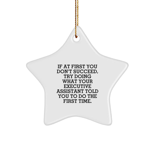 Executive Assistant Star Ornament Funny Quote Gift from Friends for Coworkers - Unique Christmas Decorations - Image 1