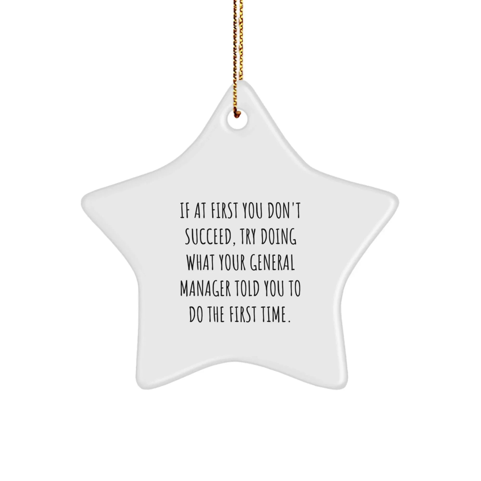 Funny General Manager Gifts from Friends - If At First You Don't Succeed General Manager Star Ornament for Christmas Unique Gifts