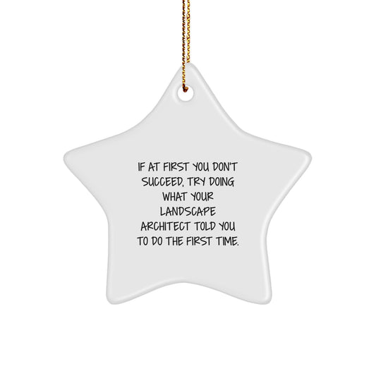 Funny Landscape Architect Gifts from Friends - Inspirational Star Ornament for Christmas Unique Gifts - Image 1