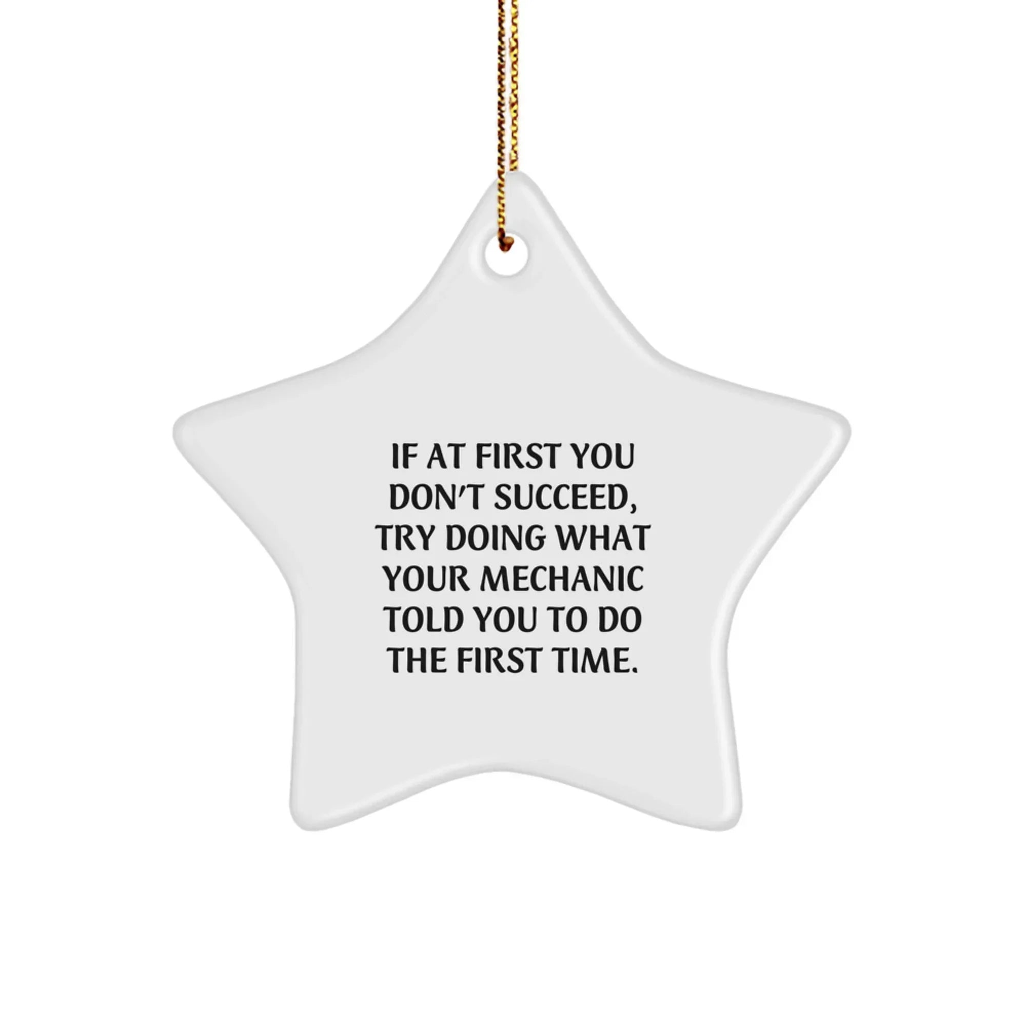 Funny Mechanic Star Ornament Gifts from Men to Friends, Gifts for Mechanic Christmas Unique Decorations, Star Shaped White MDF with Gold Cord.