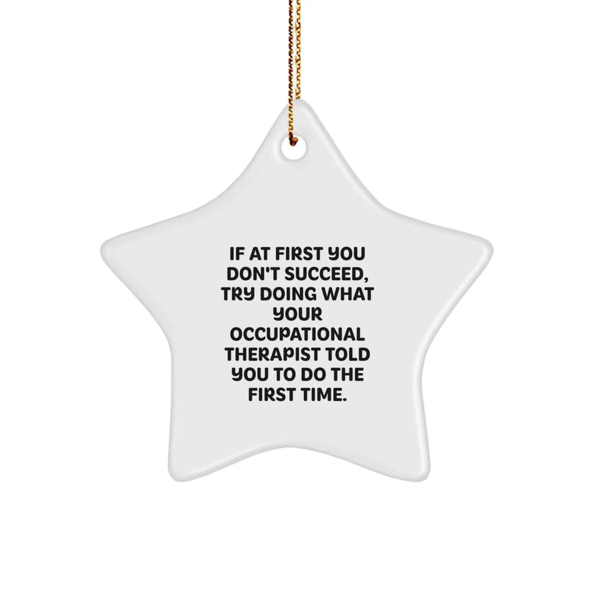 Funny Occupational Therapist Gifts from Friends for Star Ornament Christmas Unique Decorations with Inspirational Quote