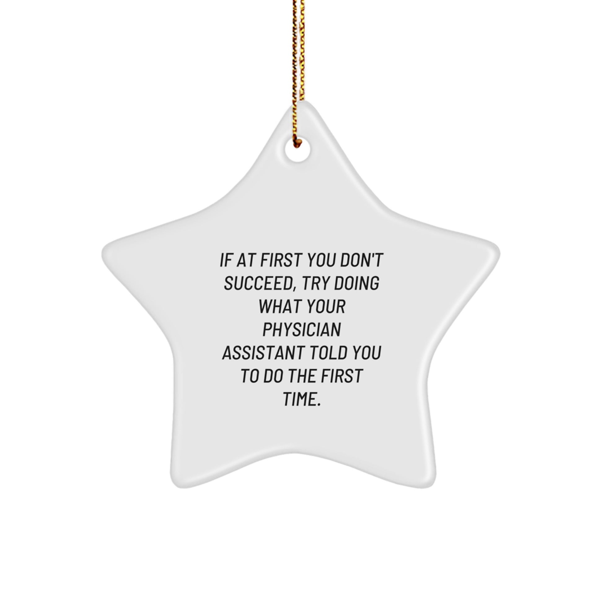 Funny Physician Assistant Christmas Unique Gifts Star Ornament for Friends and Family from Men or Women - Image 1