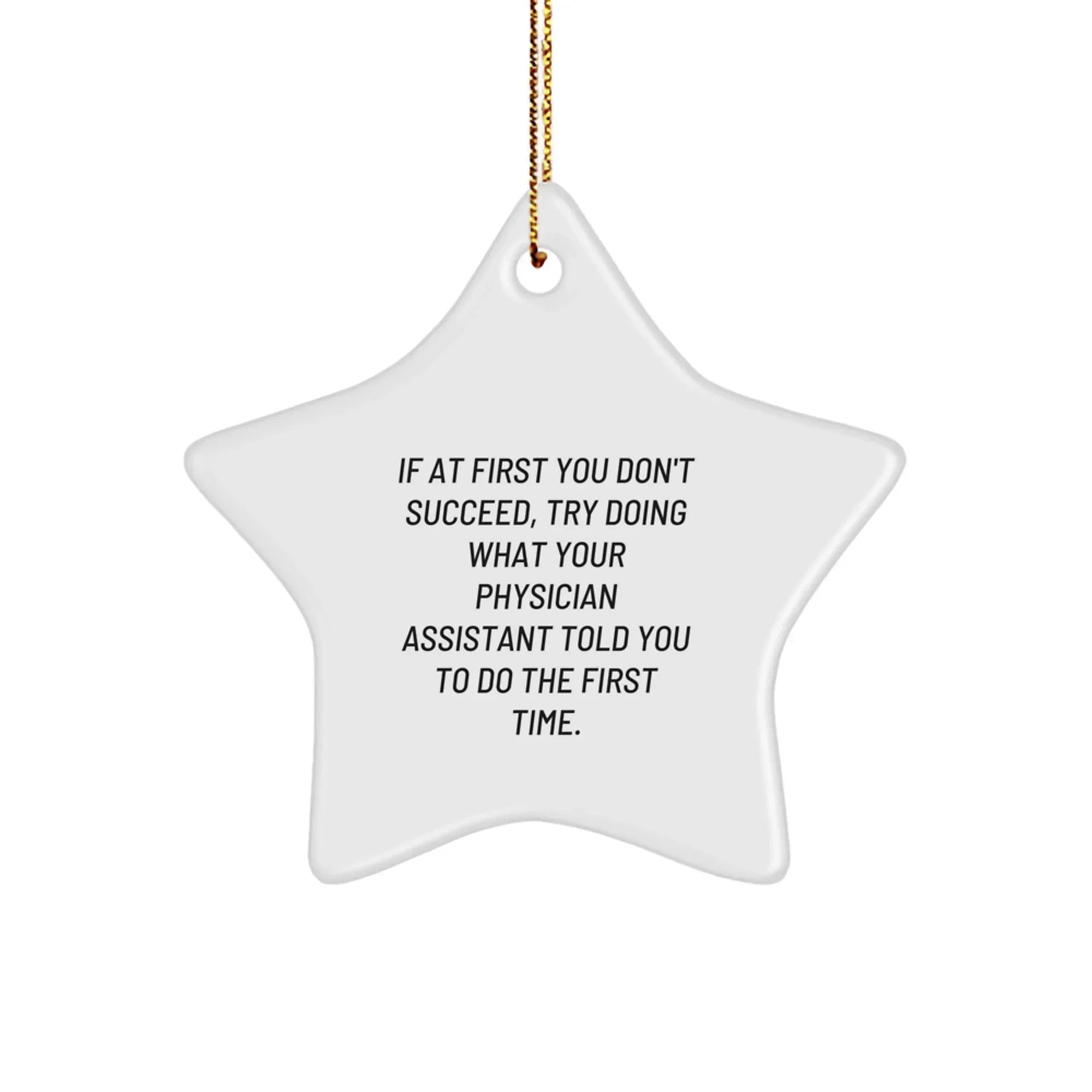 Funny Physician Assistant Christmas Unique Gifts Star Ornament for Friends and Family from Men or Women