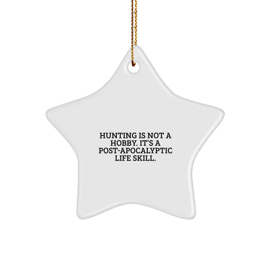 Funny Hunting Gifts for Men from Friends - Star Ornament for Christmas Decorations, Post-apocalyptic Life Skill Humor - Image 1