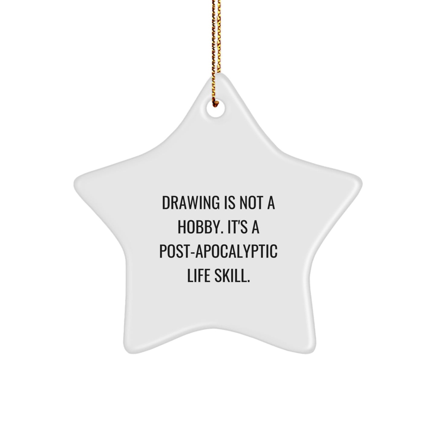 Funny Drawing Star Ornament Gifts from Friends for Drawing Enthusiasts, Inspirational Christmas Unique Gifts for Women, Men, Family - Image 1