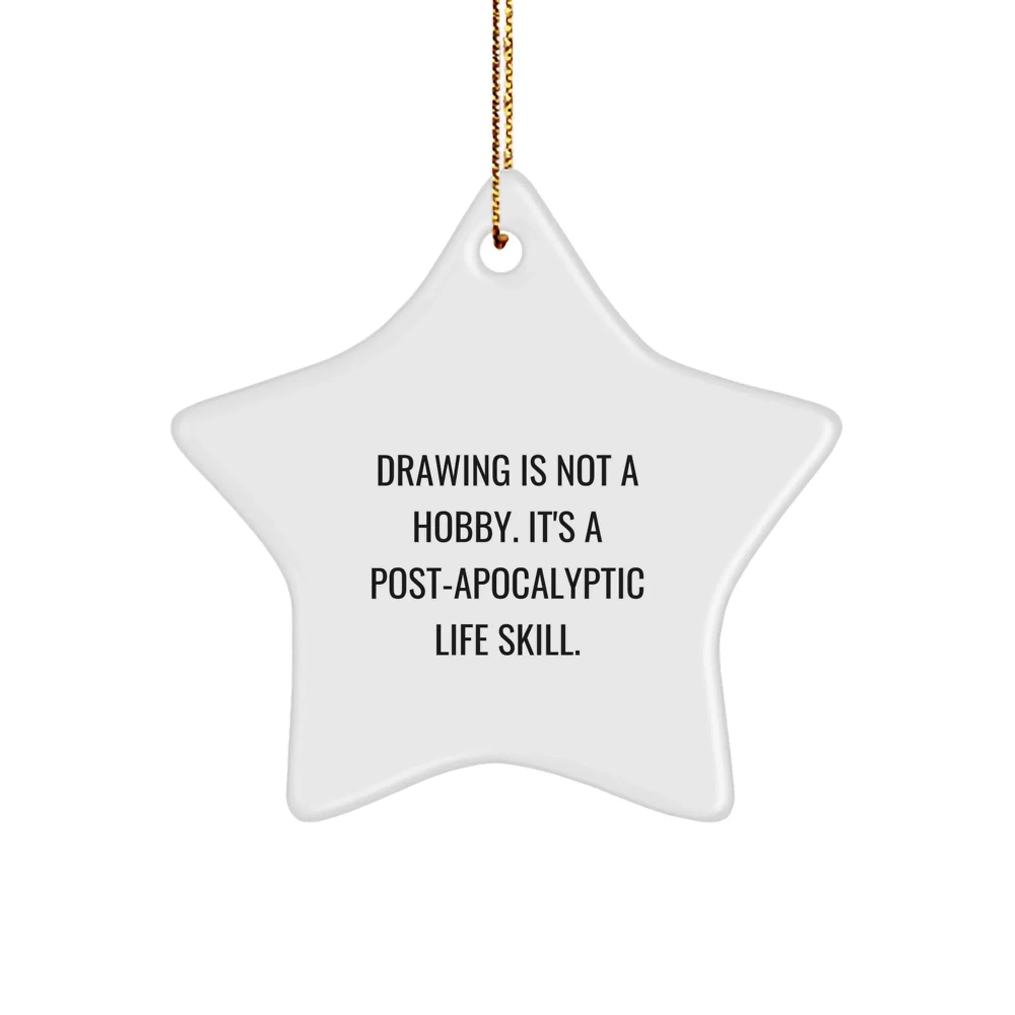 Funny Drawing Star Ornament Gifts from Friends for Drawing Enthusiasts, Inspirational Christmas Unique Gifts for Women, Men, Family