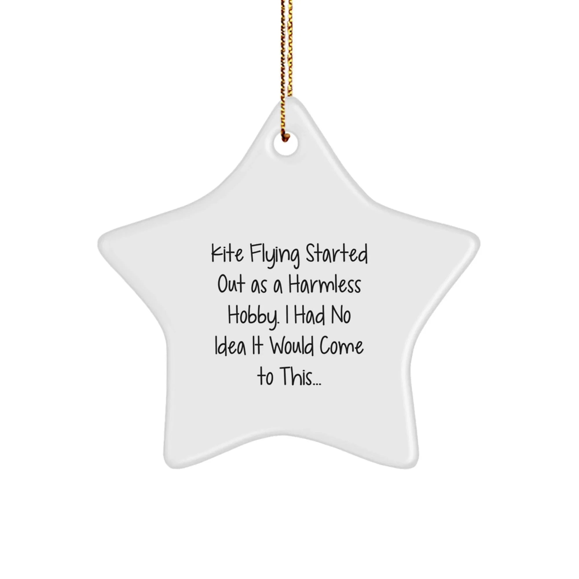 Kite Flying Gifts from Friends and Family - Funny Star Ornament for Christmas, A Perfect Kite Flying Starter Kit