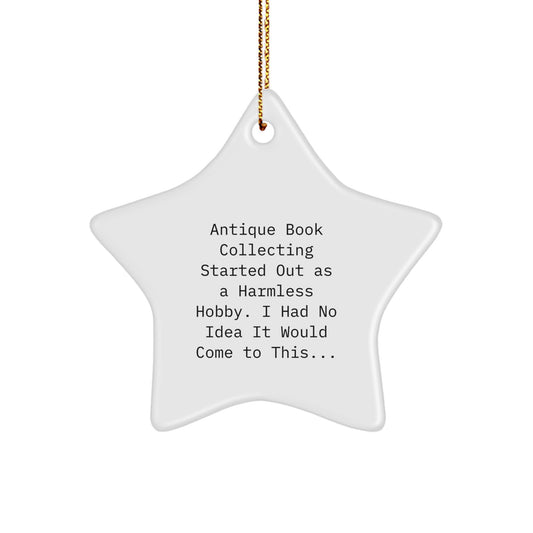 Antique Book Collecting Delights, Funny Star Ornament Gift from Family, Friends, or Coworkers for Christmas Unique Decorations - Image 1