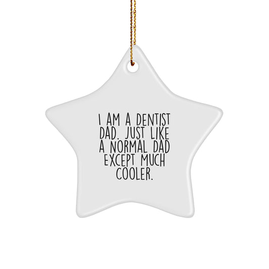 Dentist Star Ornament Unique Gifts from Dad for the Dentist in Your Life, Funny Christmas Ornaments for the Holiday Season - Image 1