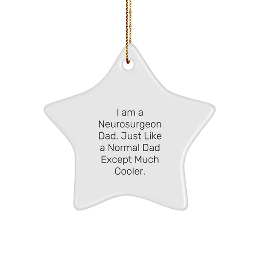 Funny Neurosurgeon Dad Star Ornament Gifts from Family for Christmas - Image 1