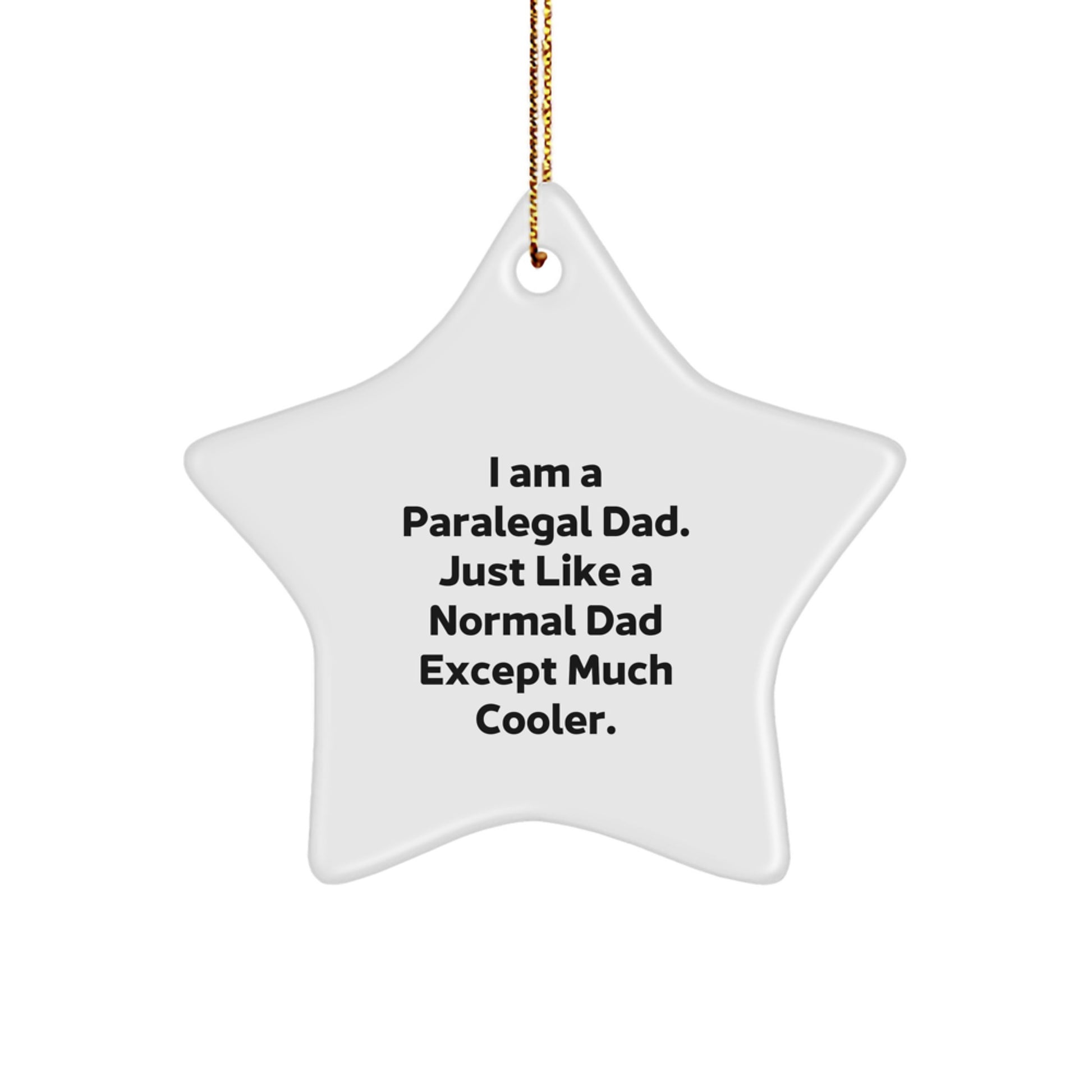 Funny Paralegal Gifts from Dad, Star Ornament for Christmas Unique Gifts for Paralegal Men - Image 1