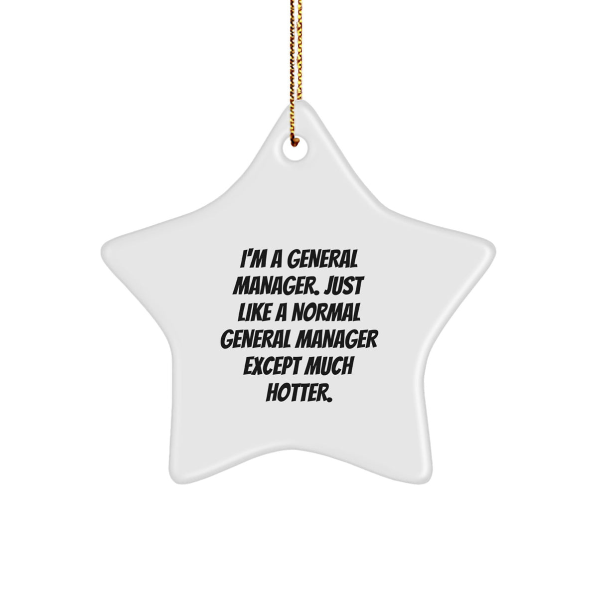 Witty General Manager Christmas Ornament Gift for Friends - Novelty Star - Image 1