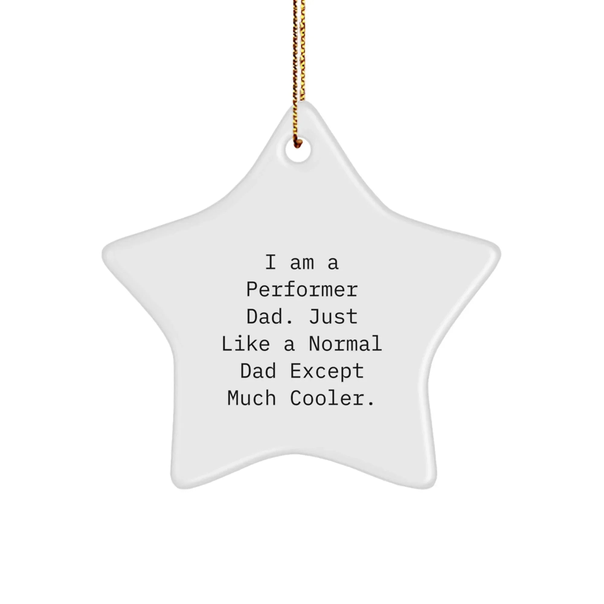 Fun Performer Star Ornament Gifts from Dad to Son - Unique Christmas Decorations for the Stage Lover Dad