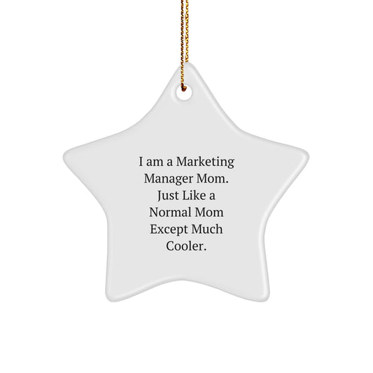 Marketing Manager Star Ornament Gifts from Mom - Funny Star Shaped Decoration for Christmas Unique Gifts for Marketing Manager - Image 1