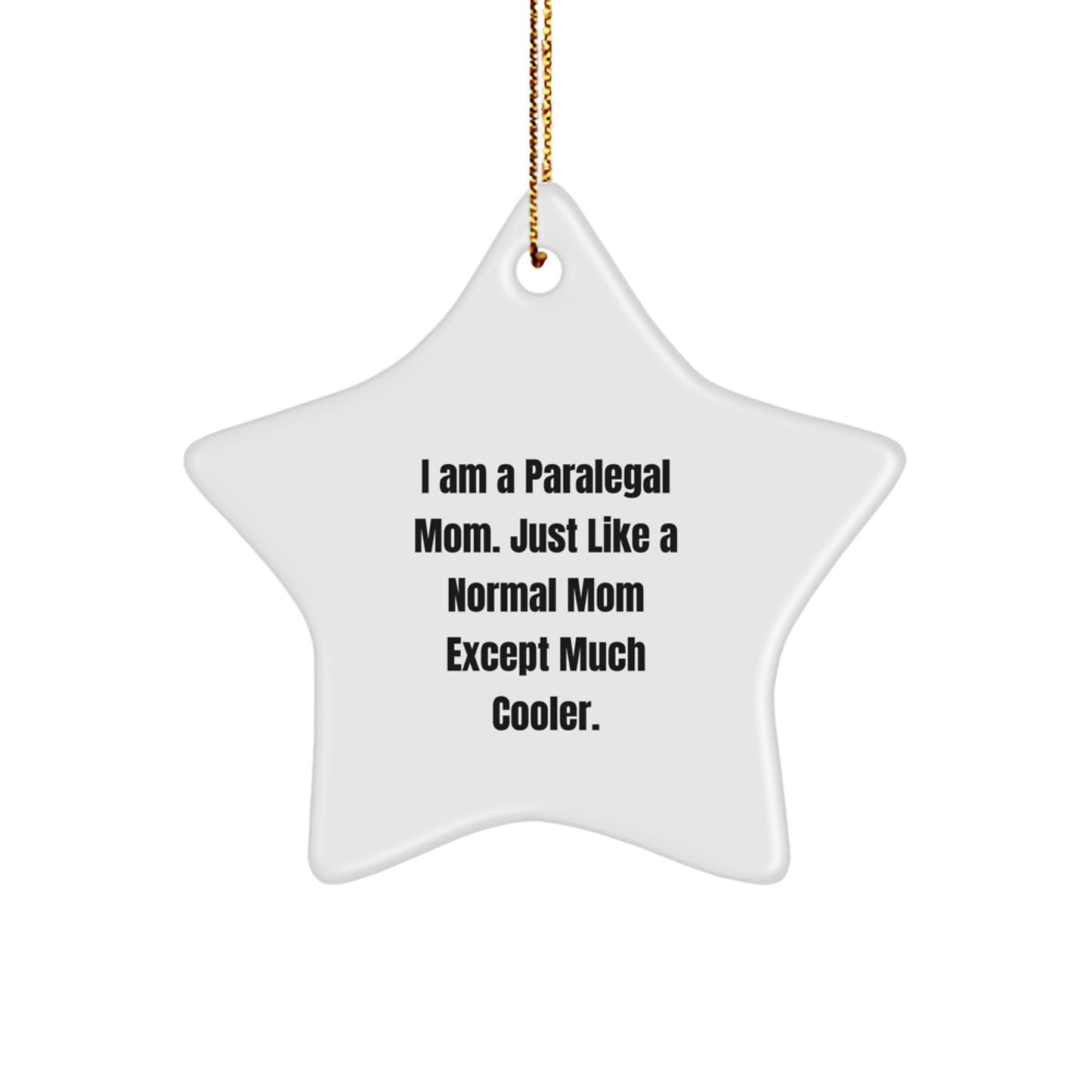 Funny Paralegal Gifts from Mom - Star Ornament for Paralegal Women - Unique Christmas Decorations - Image 1