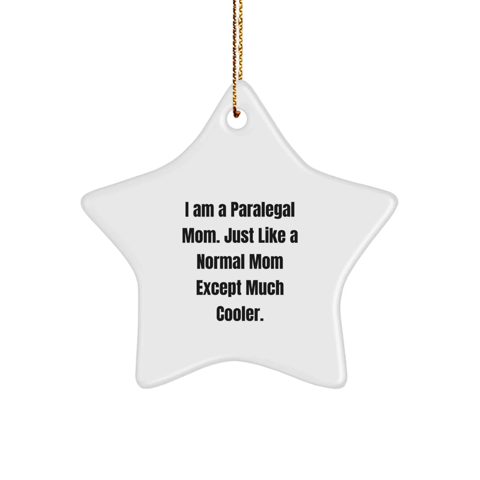 Funny Paralegal Gifts from Mom - Star Ornament for Paralegal Women - Unique Christmas Decorations