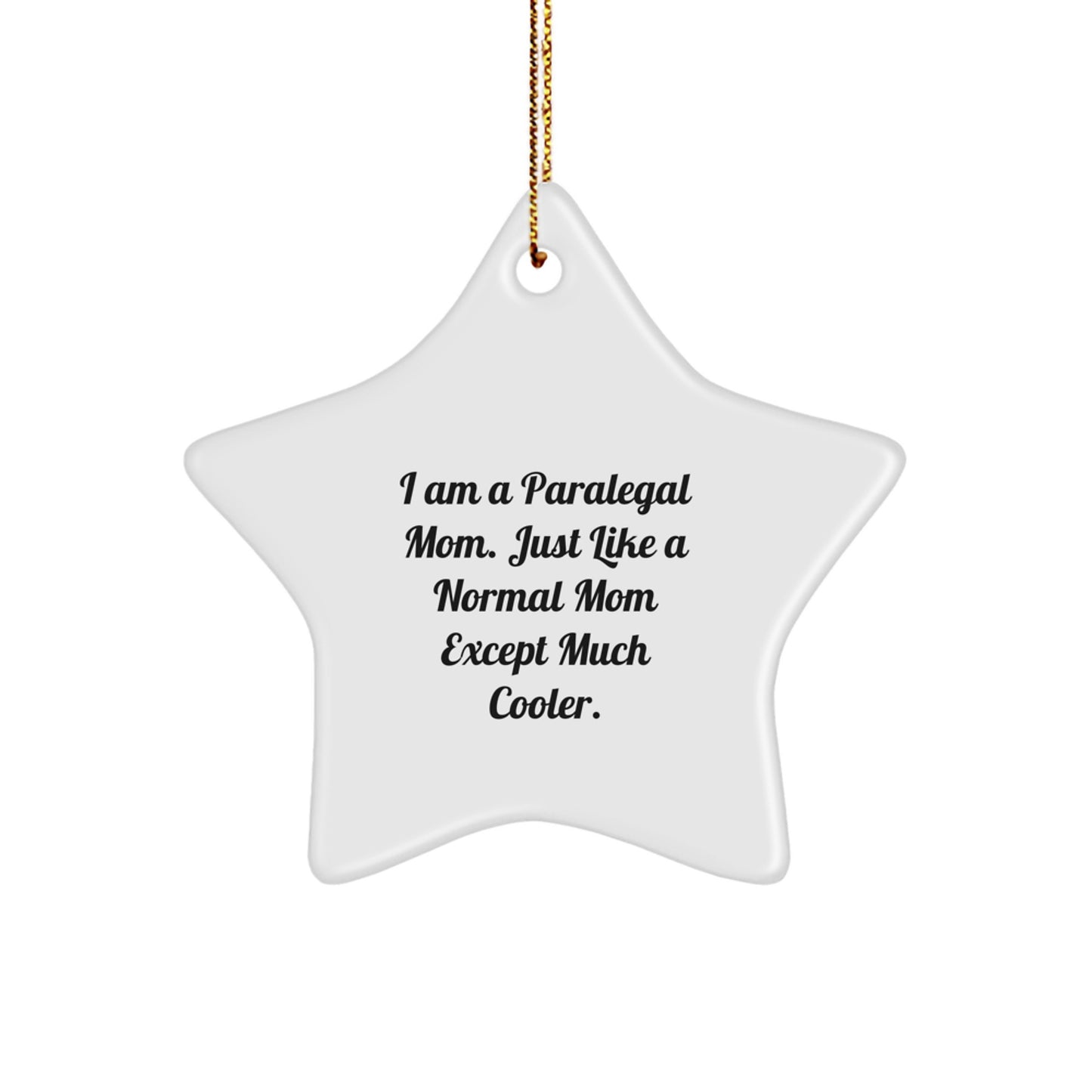 Funny Paralegal Mom Gifts from Women to Women, Star Ornament for Christmas Unique Gifts - Image 1