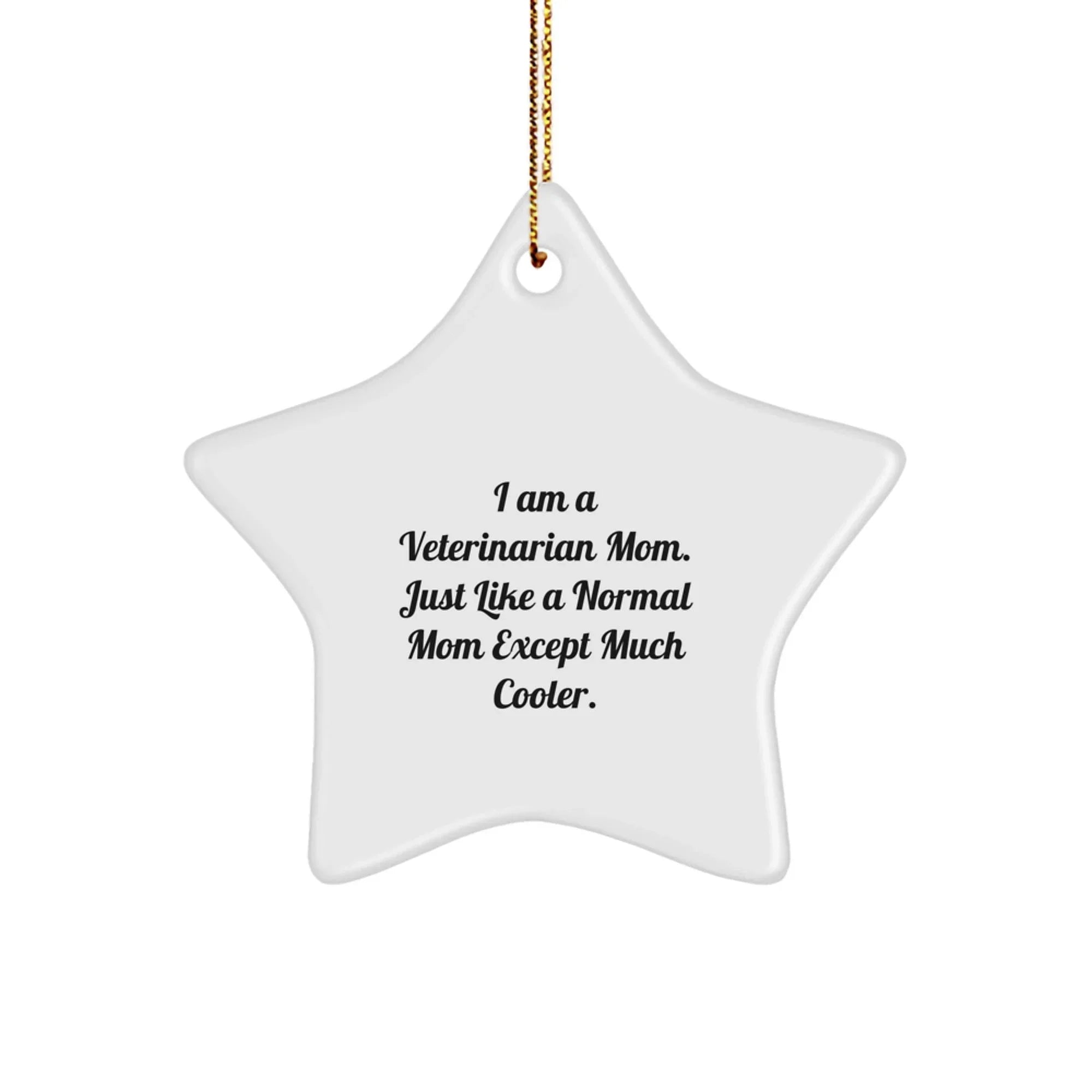 Funny Veterinarian Mom Star Ornament Gifts from Family - Christmas Unique Gifts for Veterinarian