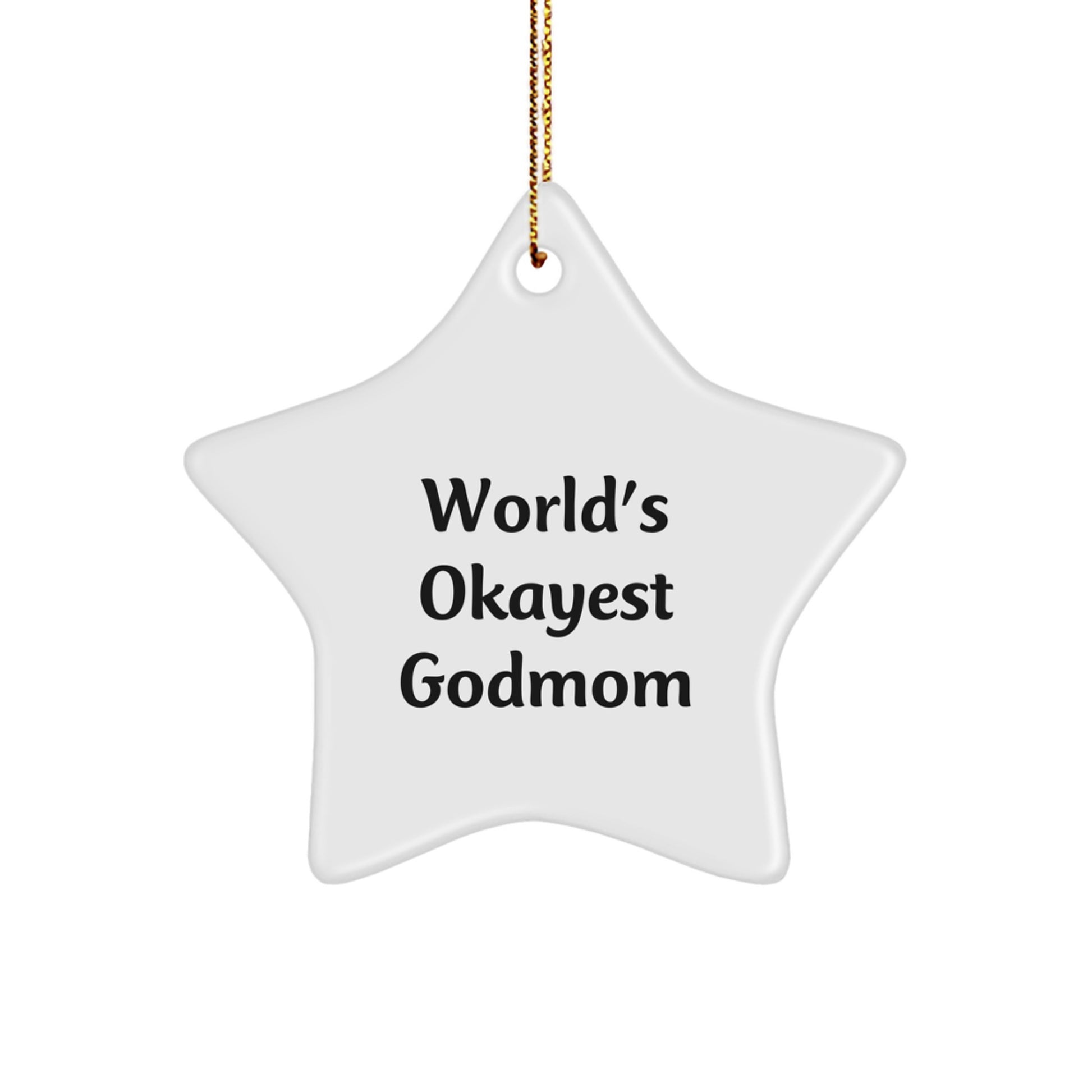 Funny Gift for Godmom, World's Okayest Godmom Star Ornament, Christmas Unique Gifts from Family - Image 1