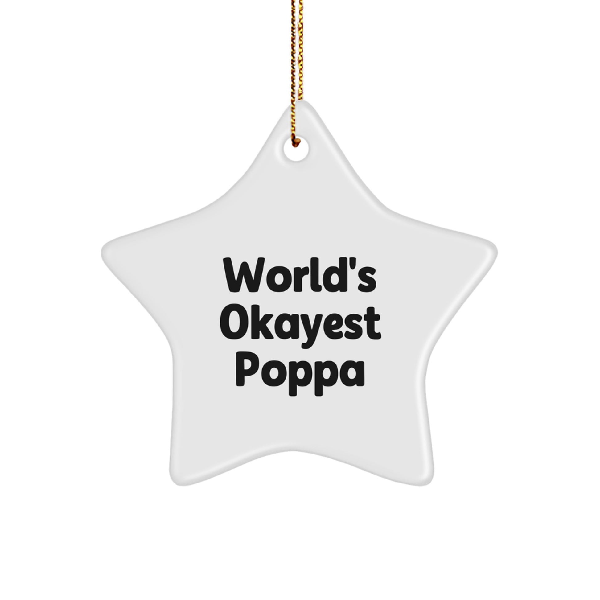 Funny Poppa Gifts for Men - World's Okayest Poppa Star Ornament, Unique Christmas Unique Gifts from Family - Image 1